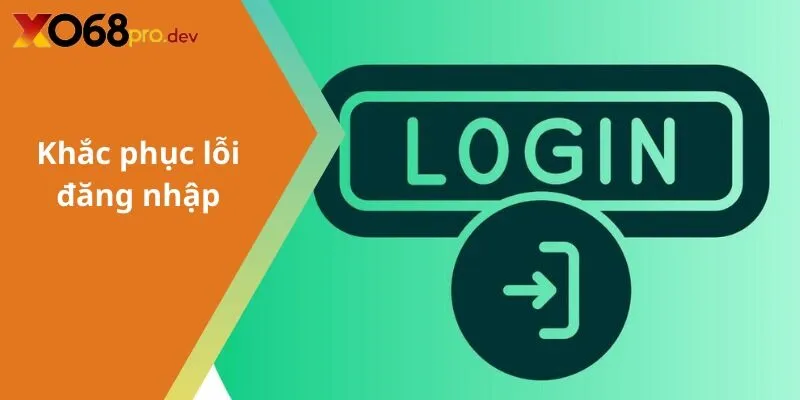 Khắc phục lỗi đăng nhập