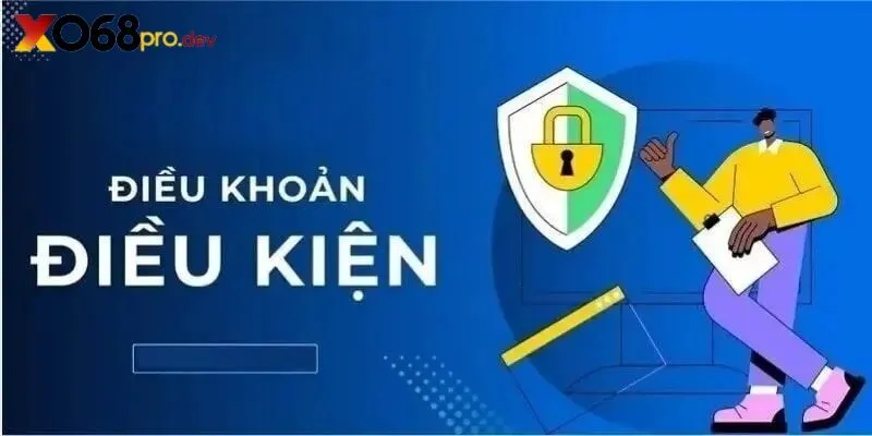 Điều khoản điều kiện về tài khoản người dùng cần ghi nhớ