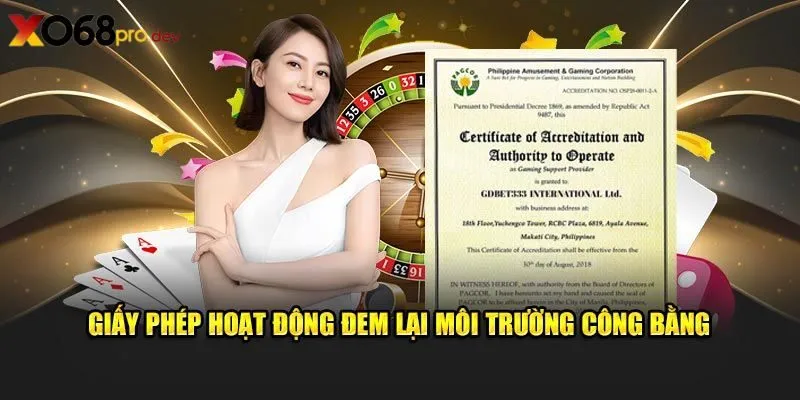 Sở hữu giấy phép hợp pháp củng cố niềm tin cho hội viên