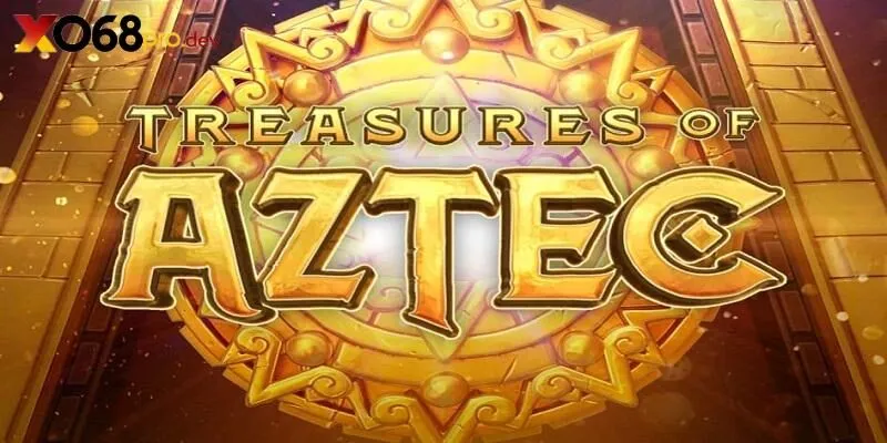 Tính năng đặc biệt của kho báu Aztec tại XO68