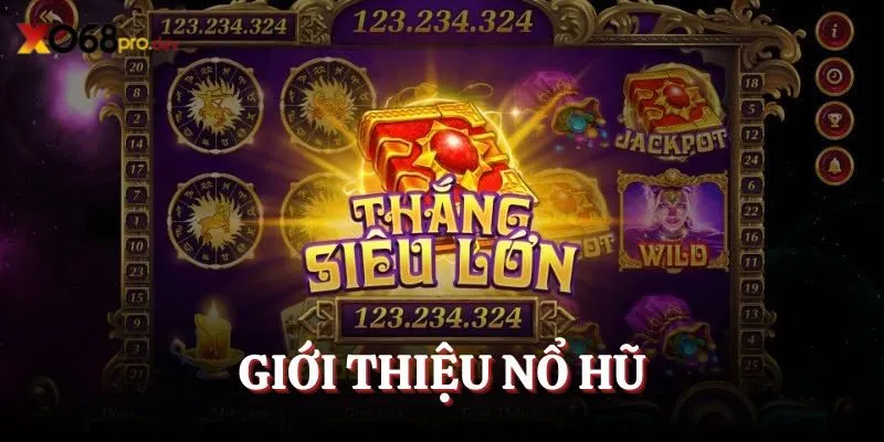 Game nổ hũ thu hút khách hàng