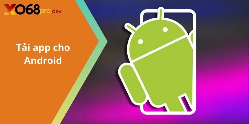 Tải app cho Android